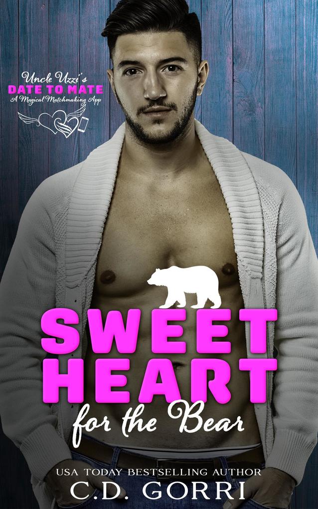 Sweet Heart for the Bear (Uncle Uzzi's Date to Mate #1)