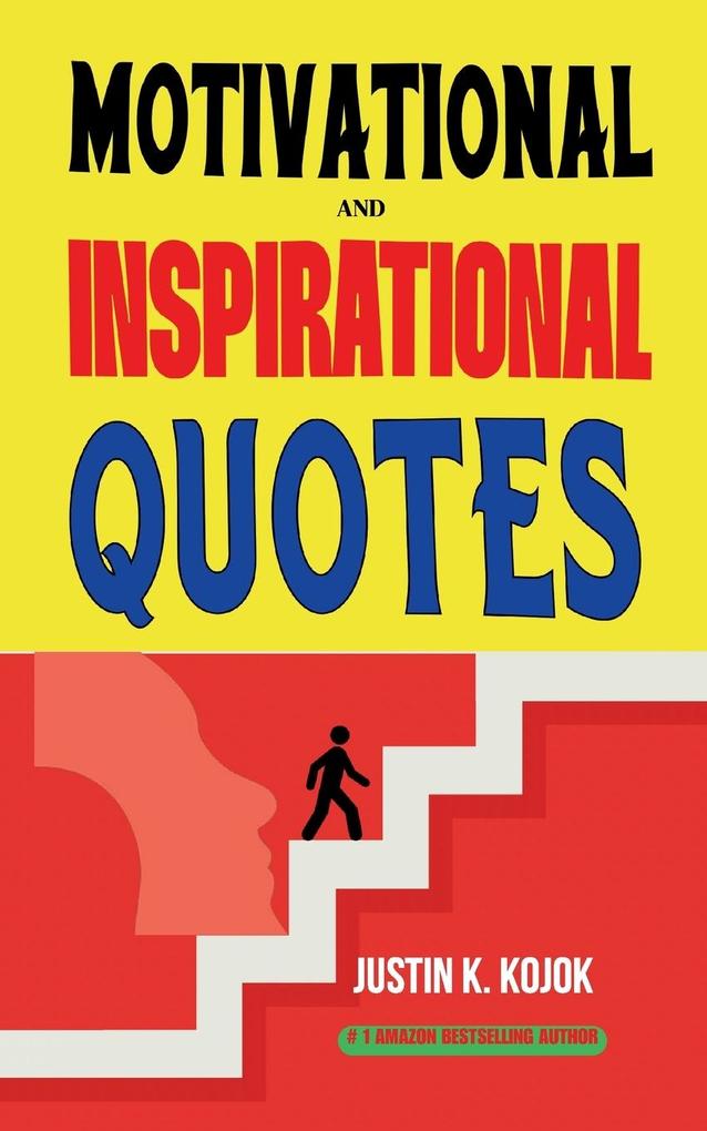 Motivational and Inspirational Quotes