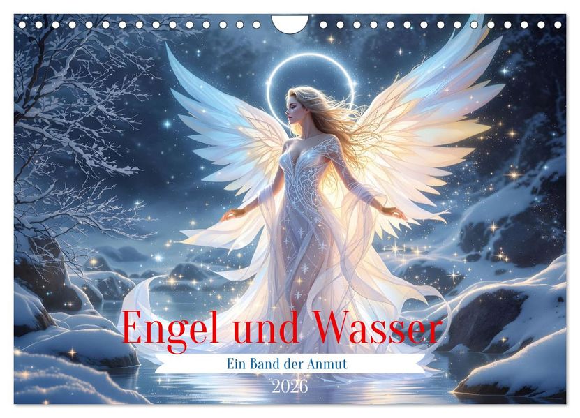 Engel und Wasser - Ein Band der Anmut (Wandkalender 2026 DIN A4 quer) CALVENDO Monatskalender