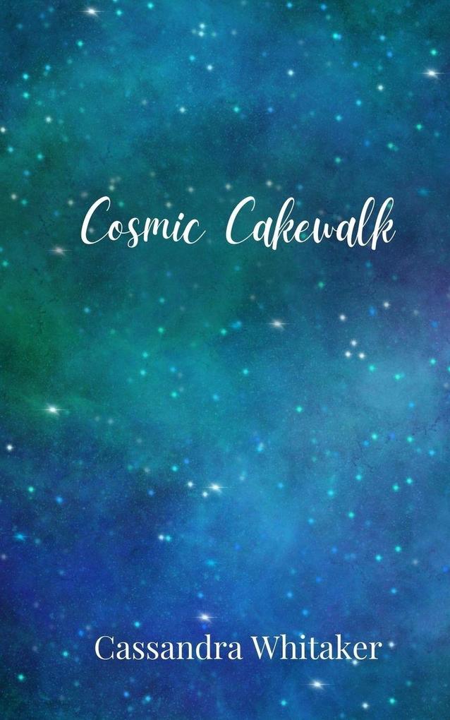 Cosmic Cakewalk