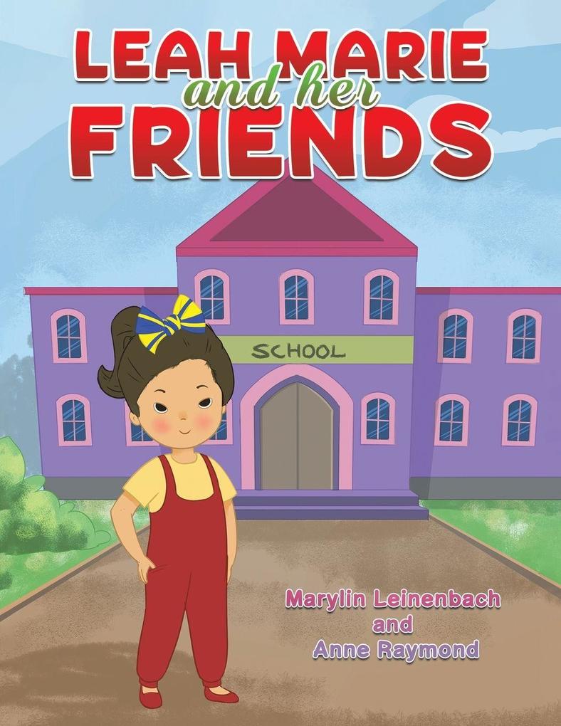 Leah Marie and Her Friends