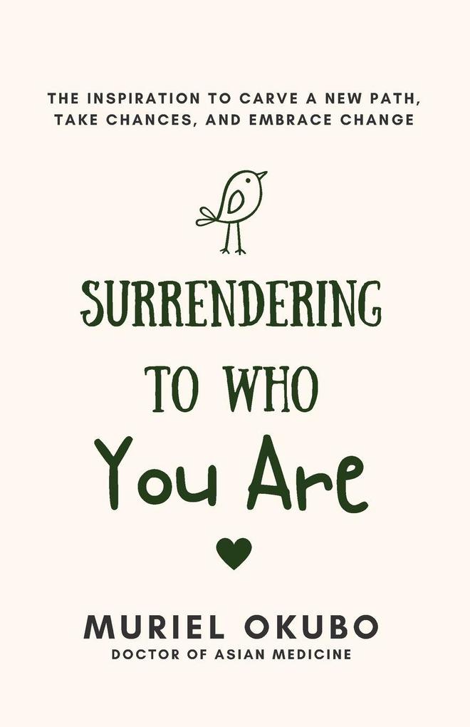 Surrendering To Who You Are