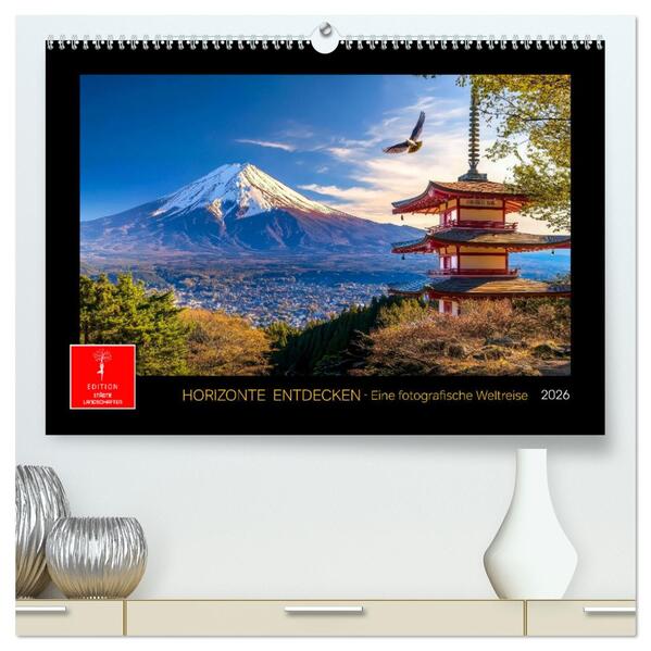 Horizonte entdecken - eine fotografische Weltreise (hochwertiger Premium Wandkalender 2026 DIN A2 quer) Kunstdruck in Hochglanz