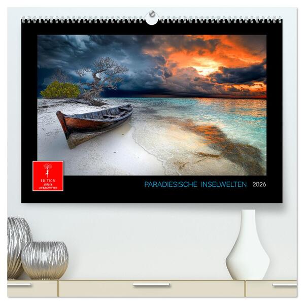 Paradiesische Inselwelten (hochwertiger Premium Wandkalender 2026 DIN A2 quer) Kunstdruck in Hochglanz