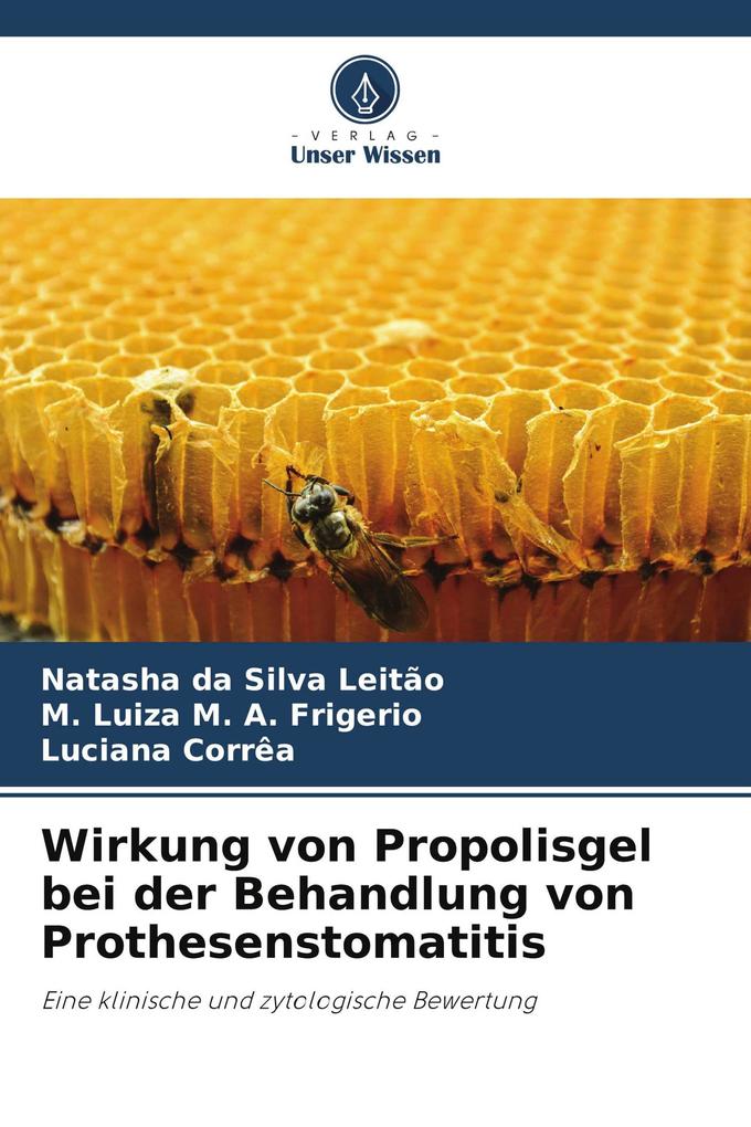 Wirkung von Propolisgel bei der Behandlung von Prothesenstomatitis