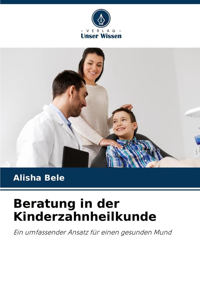 Beratung in der Kinderzahnheilkunde