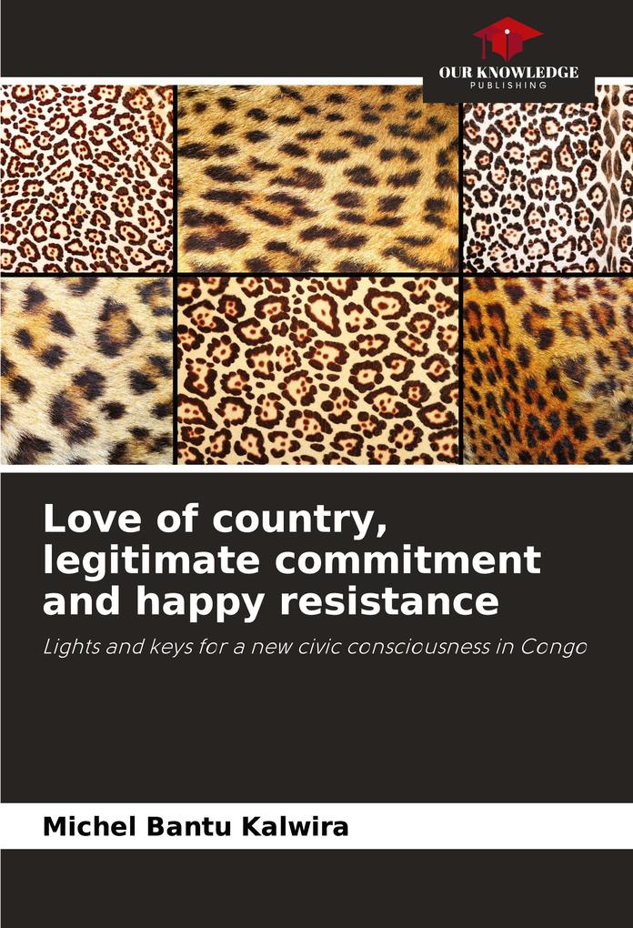Love of country legitimate commitment and happy resistance