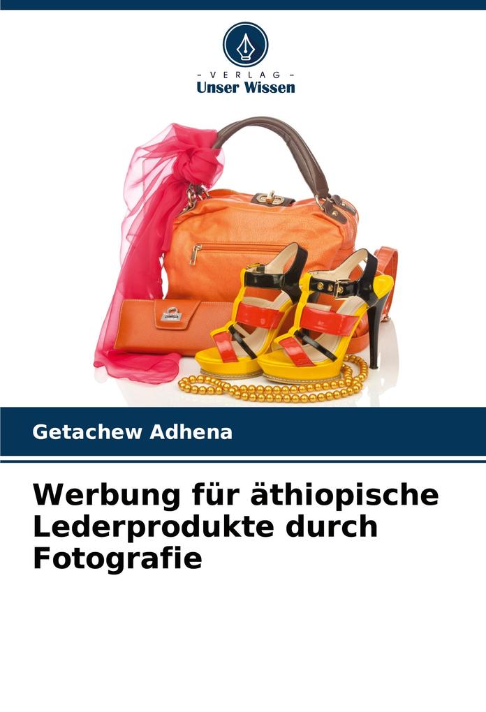 Werbung für äthiopische Lederprodukte durch Fotografie