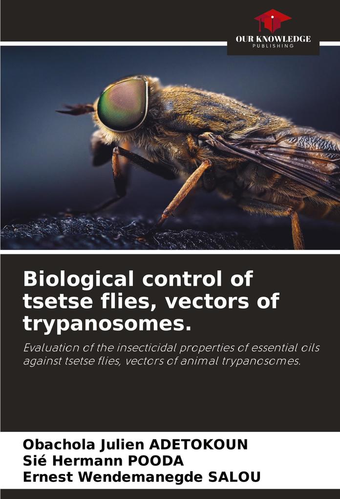 Biological control of tsetse flies vectors of trypanosomes.