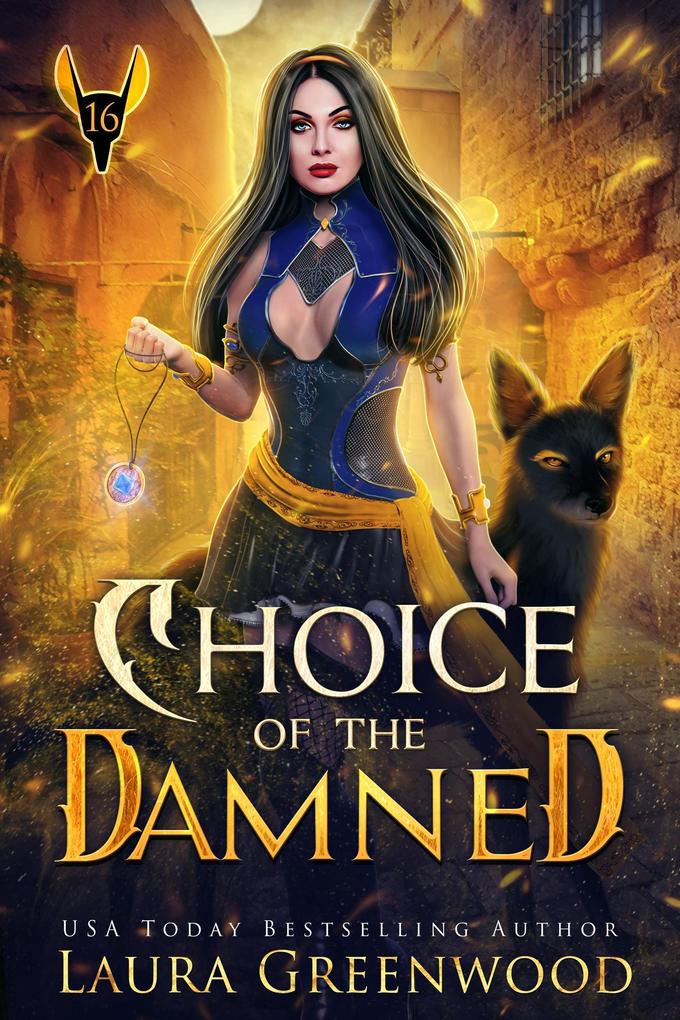 Choice Of The Damned (The Apprentice Of Anubis #16)