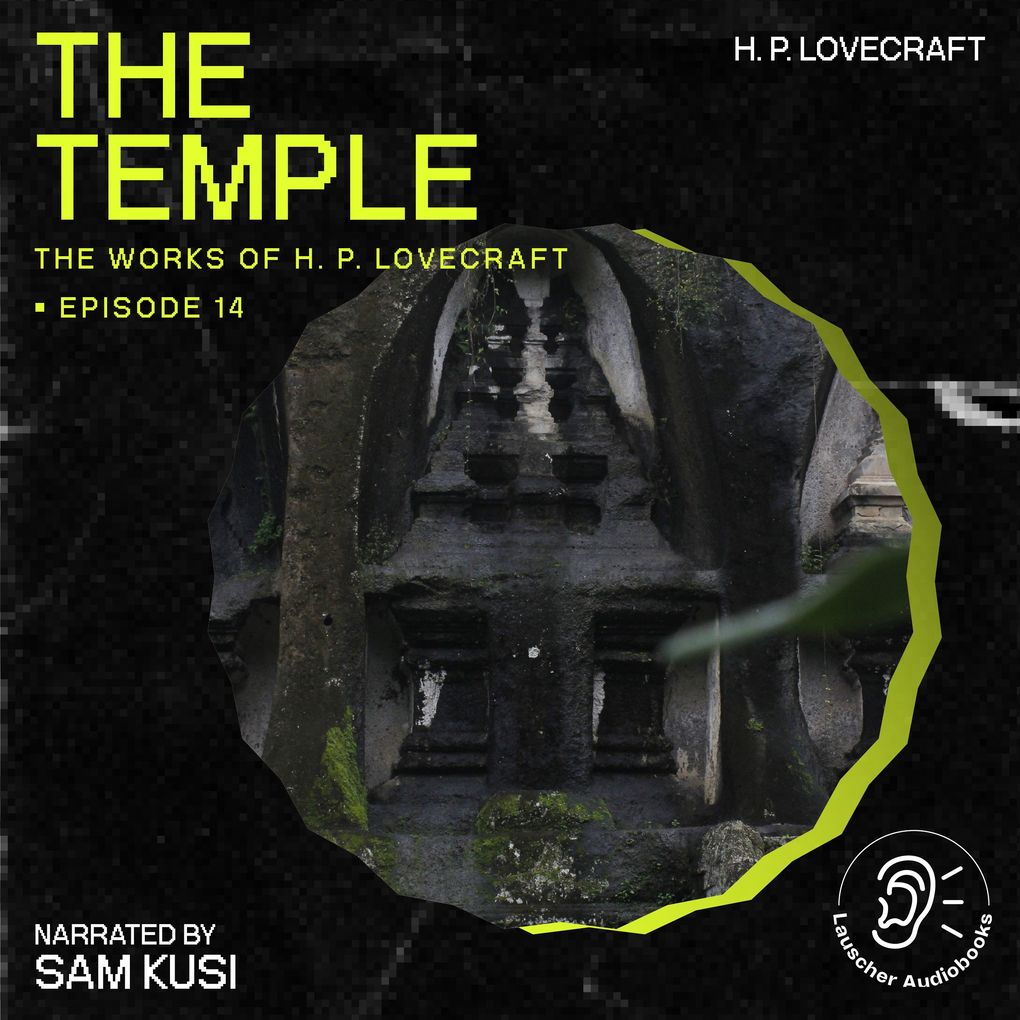 The Temple (The Work of H. P. Lovecraft Episode 14)