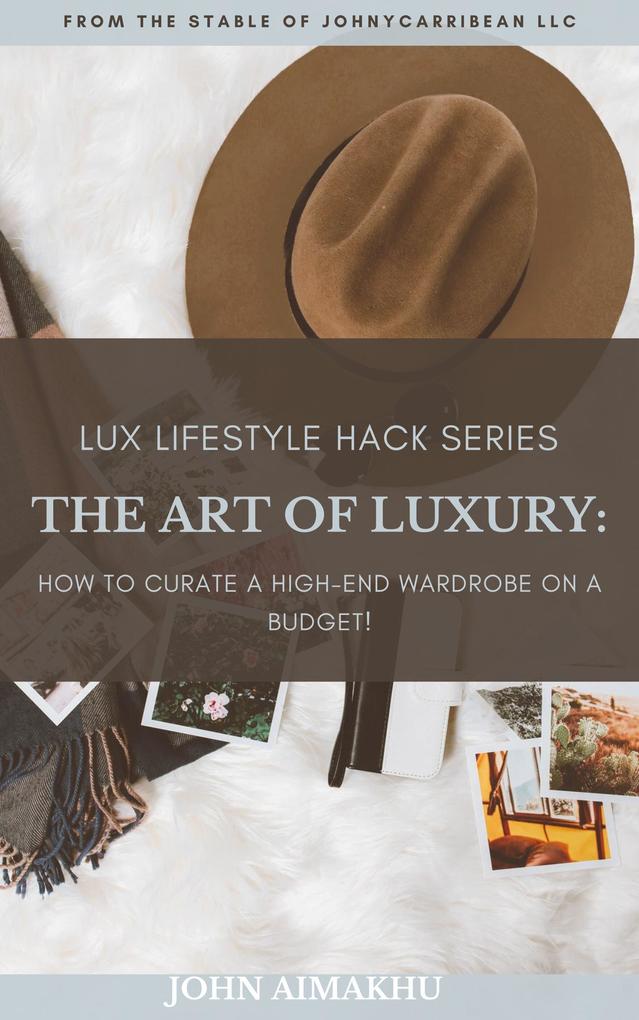 The Art of Luxury