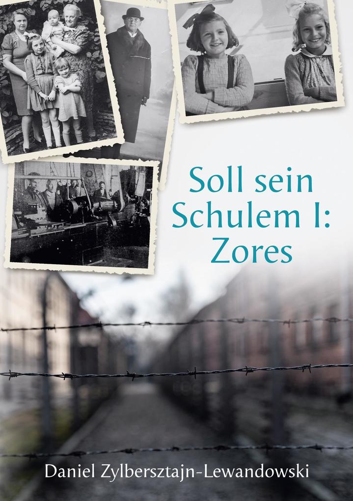 Soll sein Schulem I: Zores