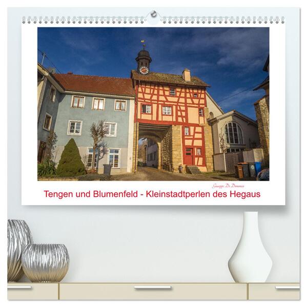 Tengen und Blumenfeld - Kleinstadtperlen des Hegaus (hochwertiger Premium Wandkalender 2026 DIN A2 quer) Kunstdruck in Hochglanz