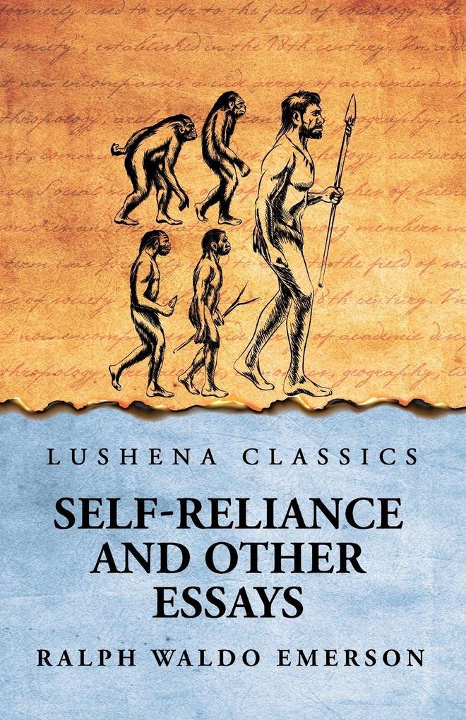 Self-Reliance and Other Essays