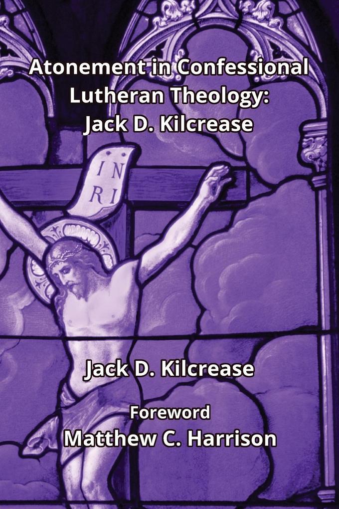 Atonement in Confessional Lutheran Theology