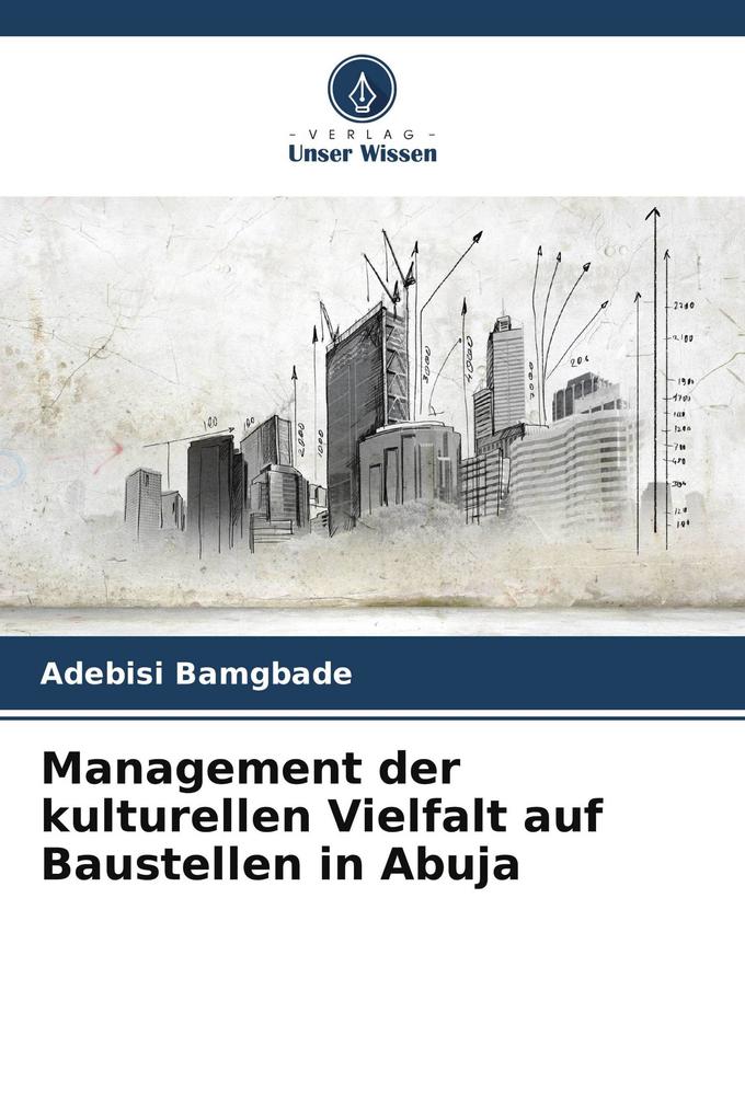 Management der kulturellen Vielfalt auf Baustellen in Abuja