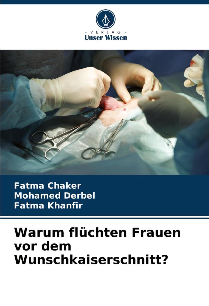Warum flüchten Frauen vor dem Wunschkaiserschnitt?