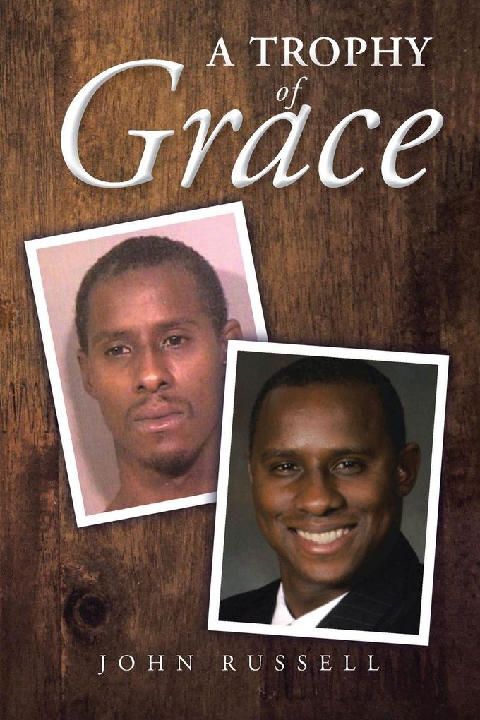A Trophy of Grace