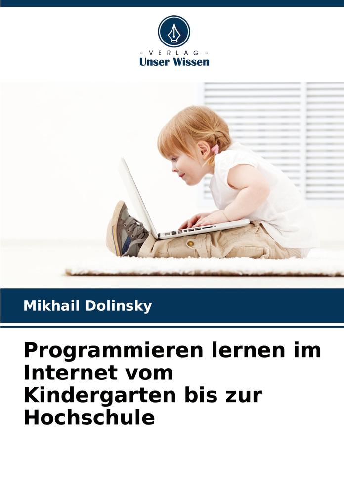 Programmieren lernen im Internet vom Kindergarten bis zur Hochschule
