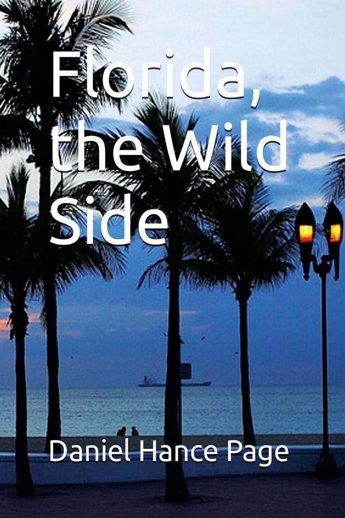 Florida the Wild Side
