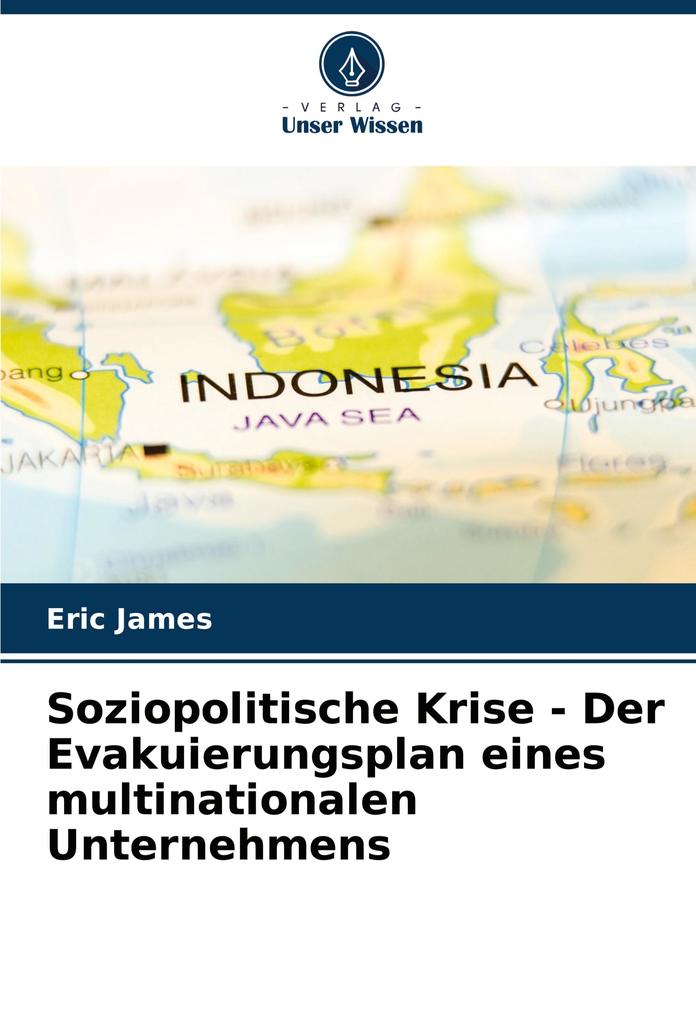 Soziopolitische Krise - Der Evakuierungsplan eines multinationalen Unternehmens