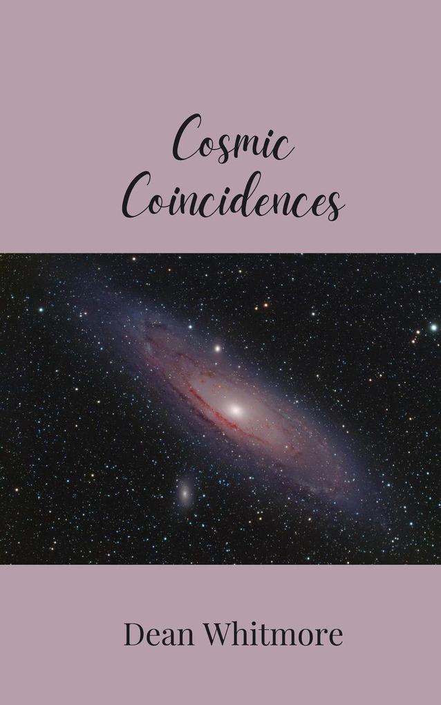 Cosmic Coincidences
