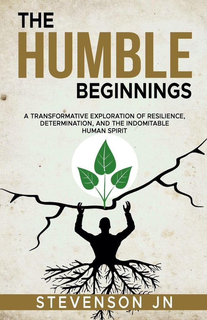 The humble Beginnings