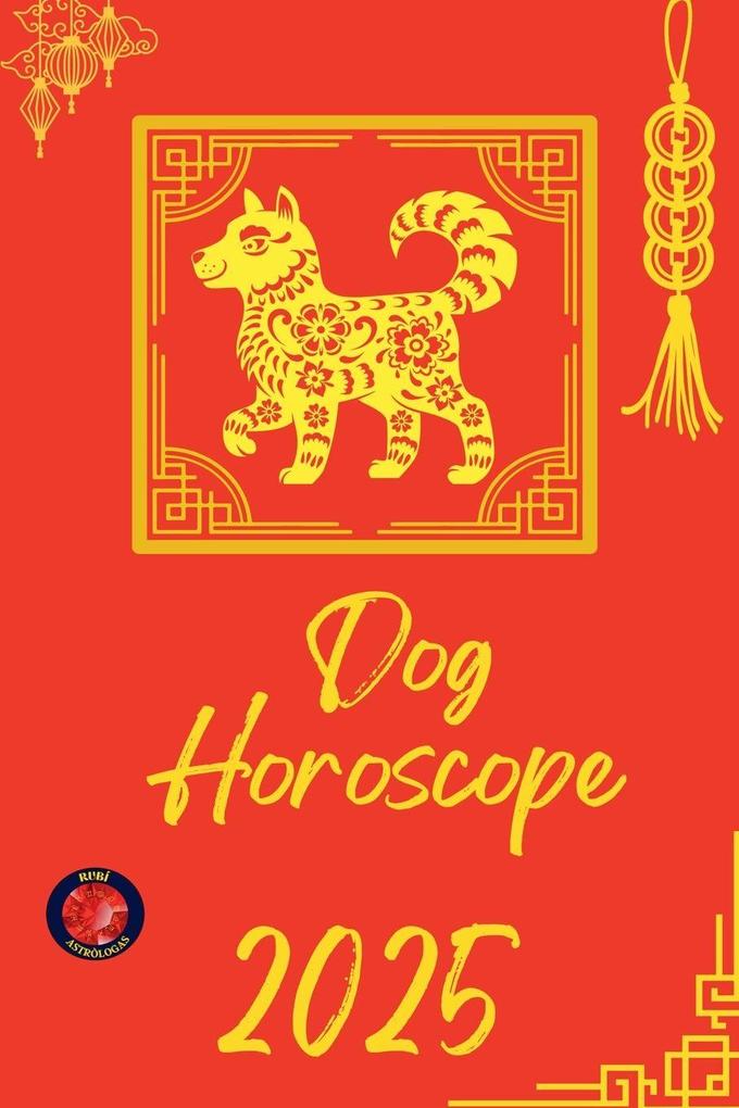 Dog Horoscope 2025