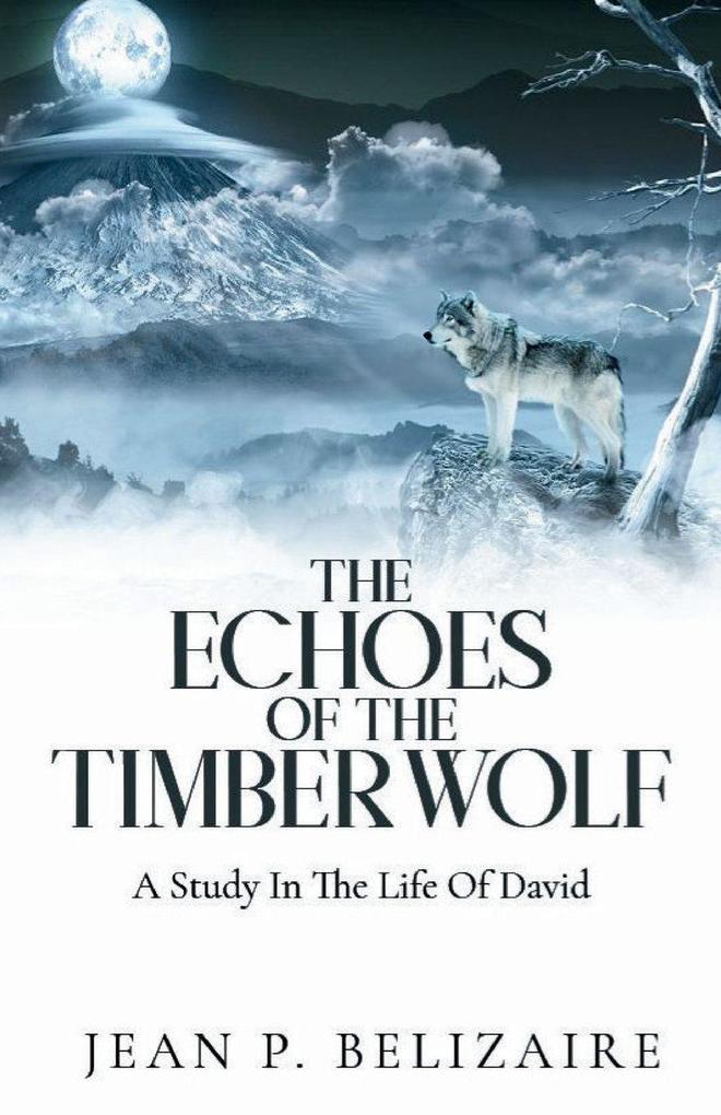 The Echoes of the Timber Wolf