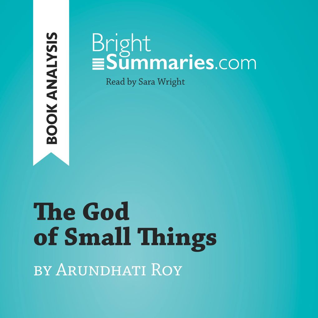 The God of Small Things by Arundhati Roy (Book Analysis)