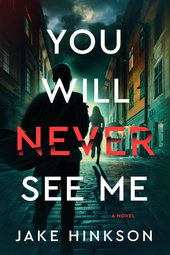 You Will Never See Me
