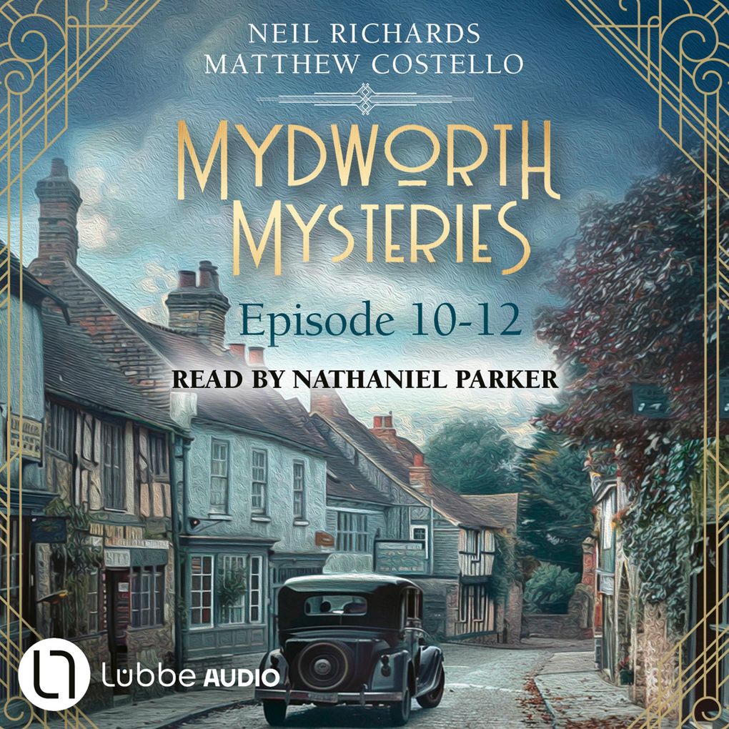 Episode 10-12 - A Cosy Historical Mystery Compilation - Mydworth Mysteries: Historical Mystery Compilation 4
