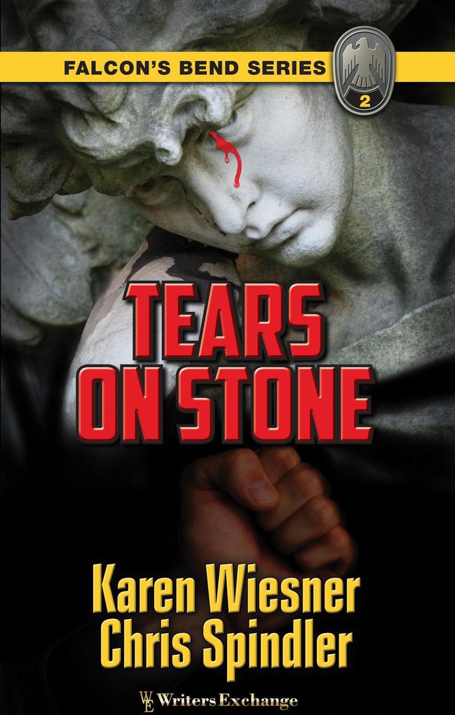 Falcon's Bend Series Book 2: Tears on Stone