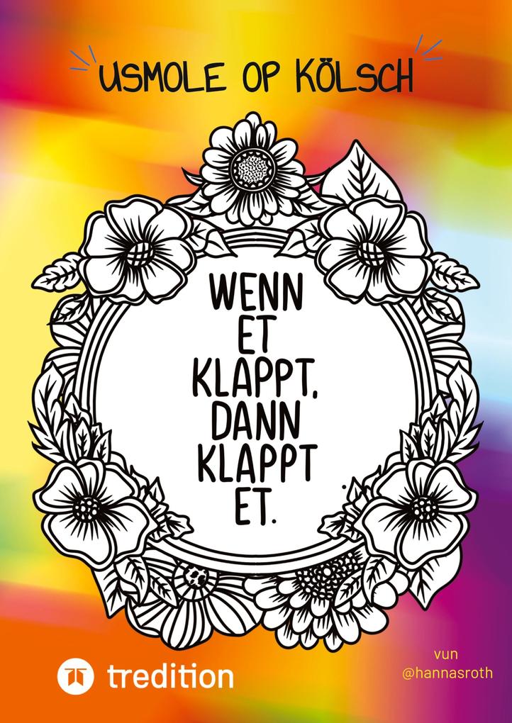 Usmole op KÖLSCH - Das KÖLSCHE Malbuch