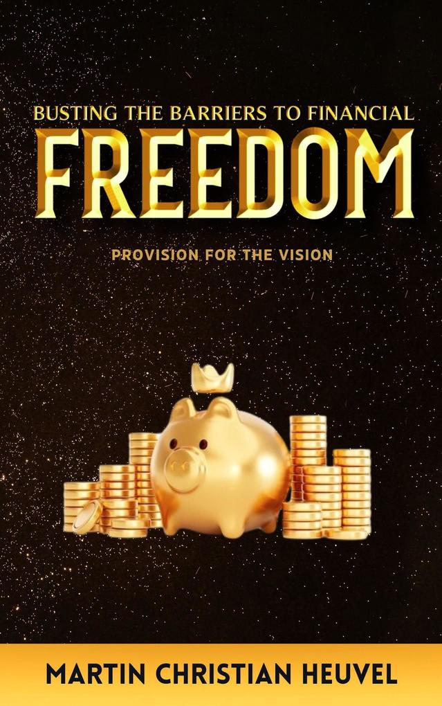 Busting The Barriers To Financial Freedom