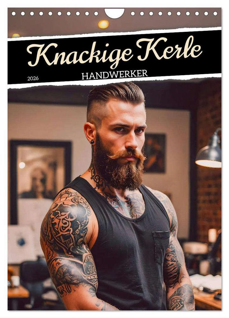Knackige Kerle - Handwerker (Wandkalender 2026 DIN A4 hoch) CALVENDO Monatskalender