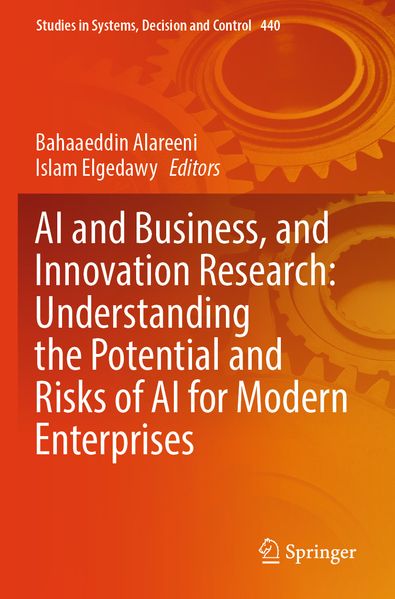 AI and Business and Innovation Research: Understanding the Potential and Risks of AI for Modern Enterprises