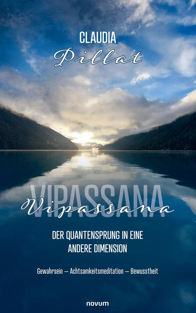 Vipassana - der Quantensprung in eine andere Dimension