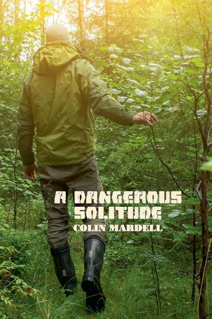 A Dangerous Solitude