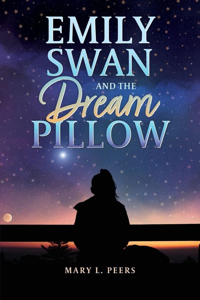 Emily Swan and the Dream Pillow