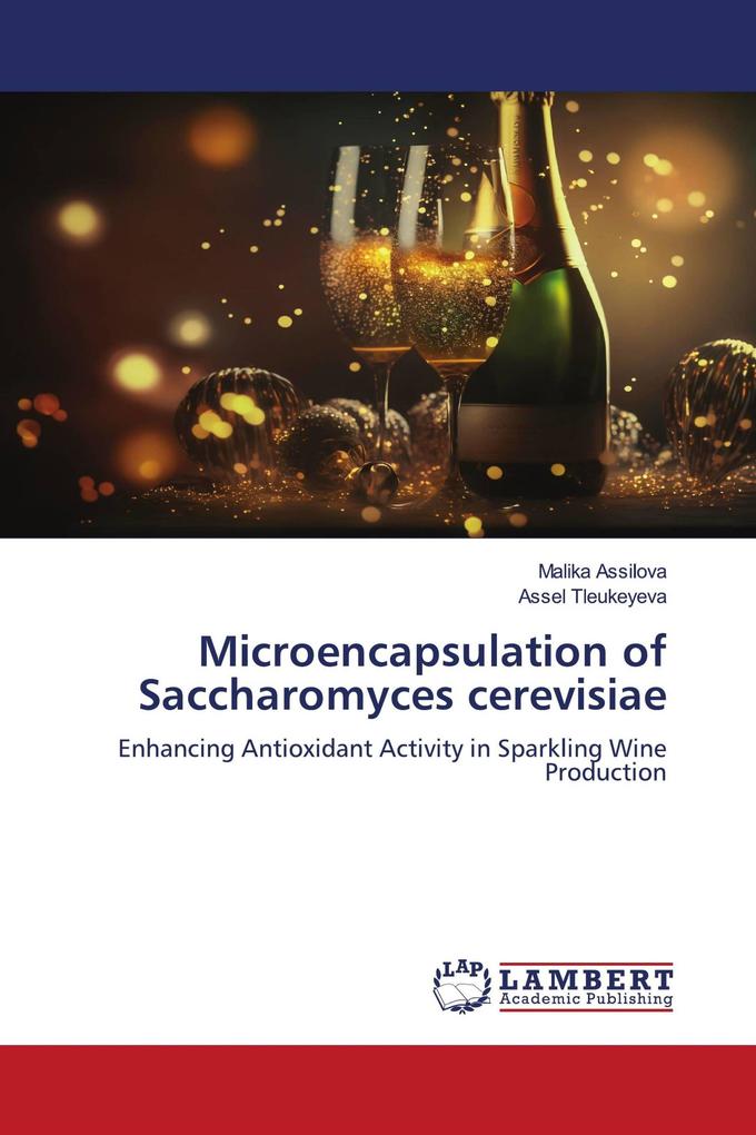 Microencapsulation of Saccharomyces cerevisiae