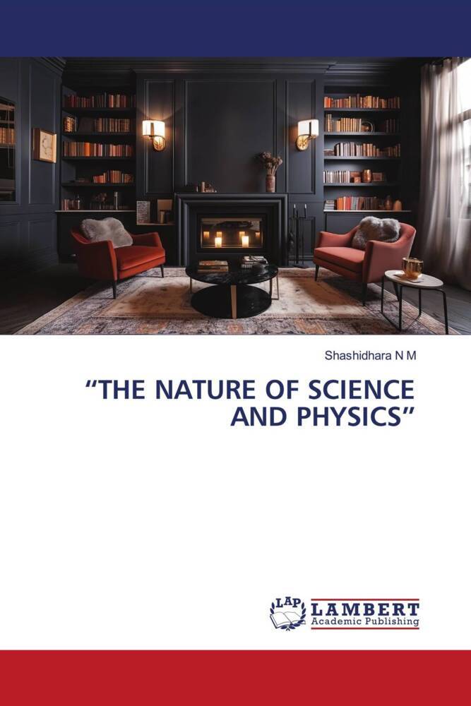 'THE NATURE OF SCIENCE AND PHYSICS'