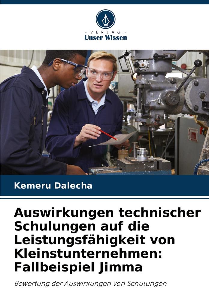 Auswirkungen technischer Schulungen auf die Leistungsfähigkeit von Kleinstunternehmen: Fallbeispiel Jimma