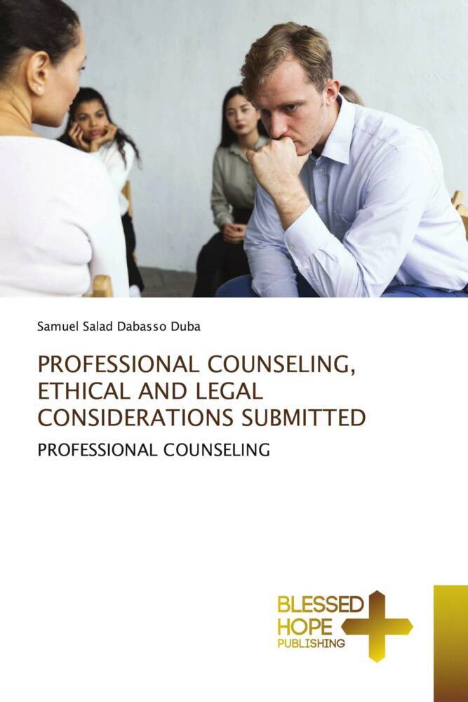 PROFESSIONAL COUNSELING ETHICAL AND LEGAL CONSIDERATIONS SUBMITTED