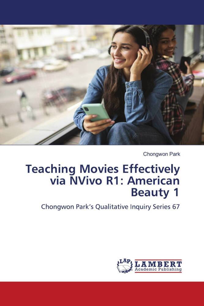 Teaching Movies Effectively via NVivo R1: American Beauty 1