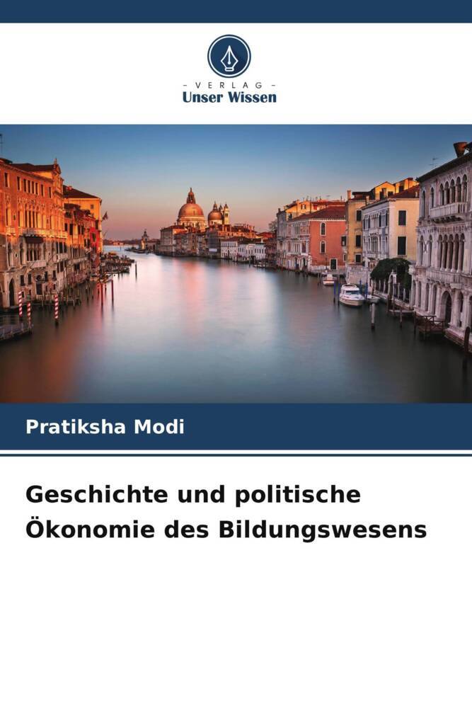 Geschichte und politische Ökonomie des Bildungswesens