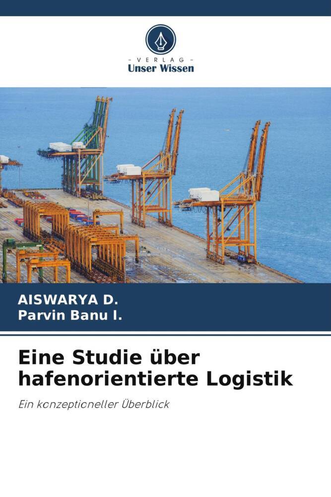 Eine Studie über hafenorientierte Logistik