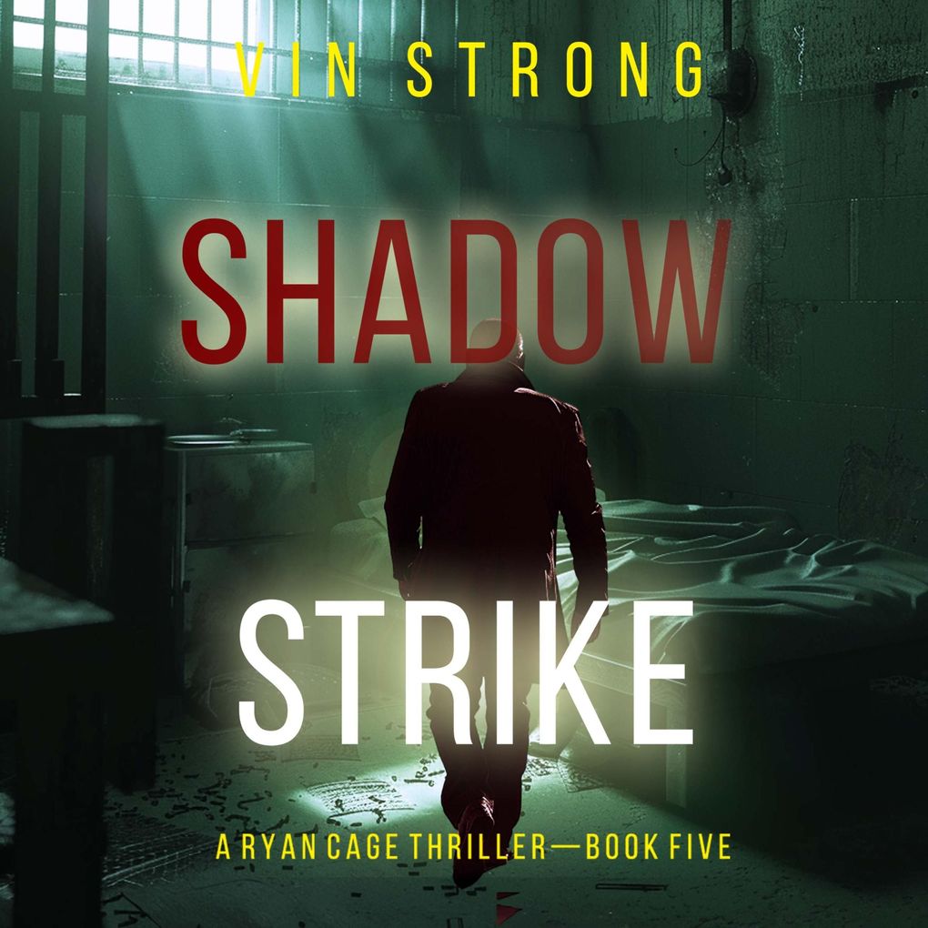 Shadow Strike (A Ryan Cage FBI Action ThrillerBook 5)
