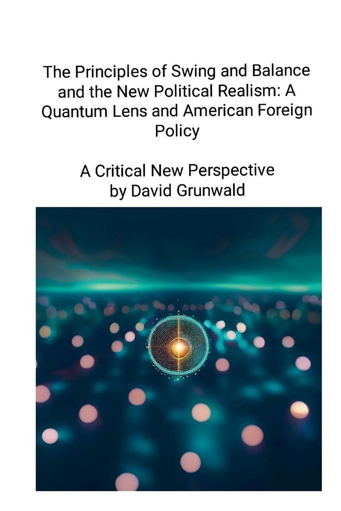 The Principles of Swing and Balance and the New Political Realism